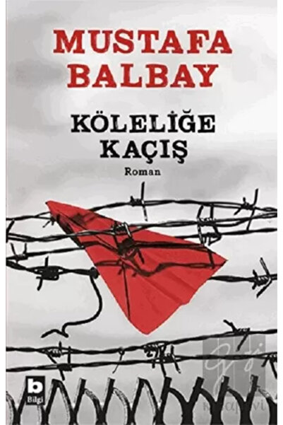 Bilgi Yayınevi Köleliğe Kaçış