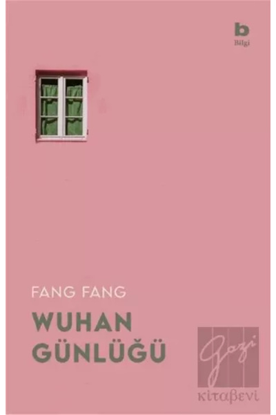 Bilgi Yayınevi Wuhan Günlüğü - Fang Fang