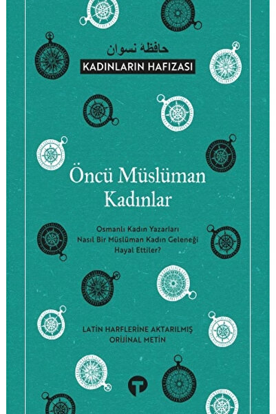 Turkuvaz Kitap Öncü Müslüman Kadınlar - Kadınların Hafızası