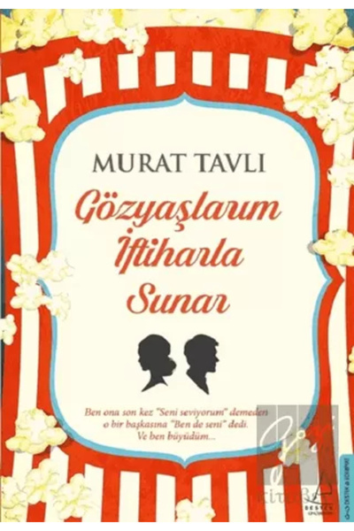 Destek Yayınları Gözyaşlarım İftiharla Sunar