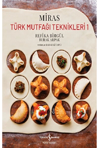 TÜRKİYE İŞ BANKASI KÜLTÜR YAYINLARI Miras – Türk Mutfağı Teknikleri 1 – Karto...