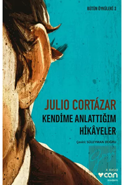 CAN Kendime Anlattığım Hikayeler / Julio Cortazar / / 9789750741326