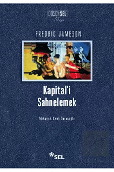 Sel Yayıncılık Kapital’i Sahnelemek