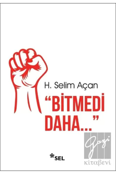 Sel Yayıncılık Bitmedi Daha - H.selim Açan