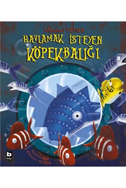 Bilgi Yayınevi Havlamak Isteyen Köpekbalığı