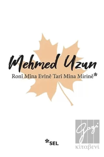 Sel Yayıncılık Roni Mina Evine Tari Mina Mirine - Mehmed Uzun