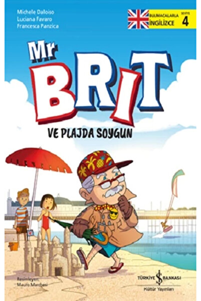 TÜRKİYE İŞ BANKASI KÜLTÜR YAYINLARI Mr Brit ve Plajda Soygun