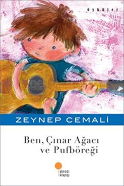 Günışığı Kitaplığı Ben, Çınar Ağacı Ve Puf Böreği - Zeynep Cemali