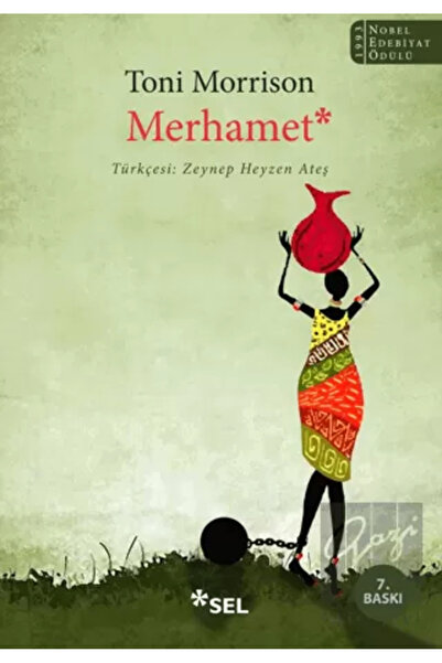 Sel Yayıncılık Merhamet Toni Morrison Kitabı 174 Sayfa Sel Yayıncılık