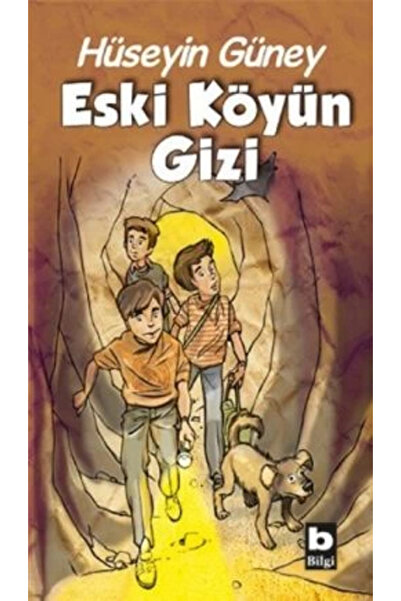 Bilgi Yayınevi Eski Köyün Gizi _yeni Baskı _2022 Basım