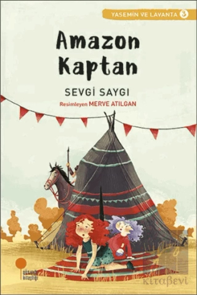Günışığı Kitaplığı Yasemin Ve Lavanta 03 Amazon Kaptan - Sevgi Saygı -