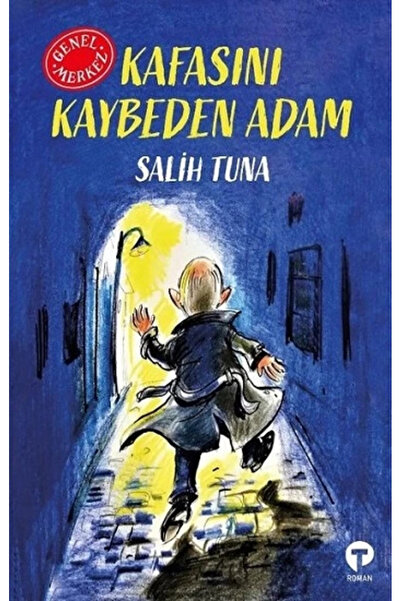 Turkuvaz Kitap Kafasını Kaybeden Adam - Genel Merkez