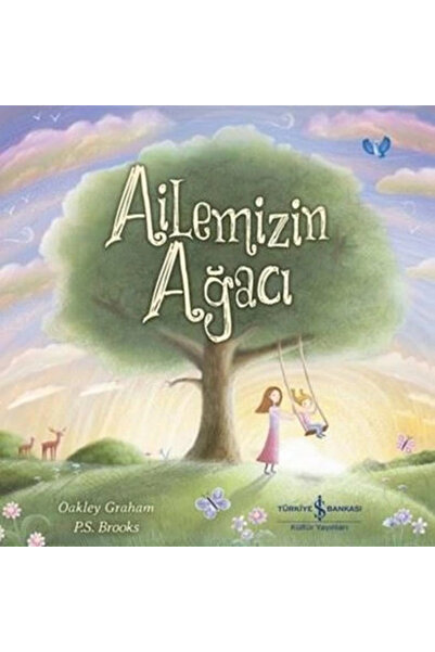 TÜRKİYE İŞ BANKASI KÜLTÜR YAYINLARI Ailemizin Ağacı