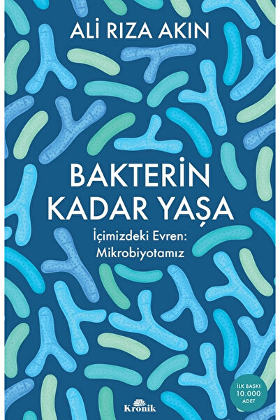 Kronik Kitap Bakterin Kadar Yaşa