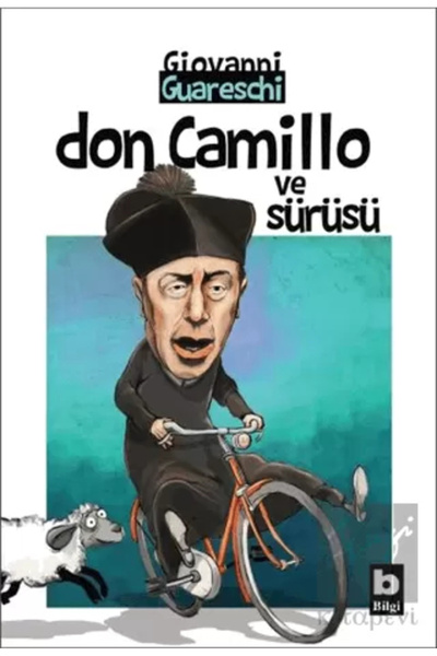 Bilgi Yayınevi Don Camillo Ve Sürüsü, Giovanni Guareschi, , Don Camillo Ve Sü...