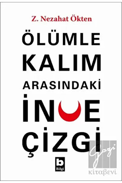 Bilgi Yayınevi Ölümle Kalım Arasındaki İnce Çizgi