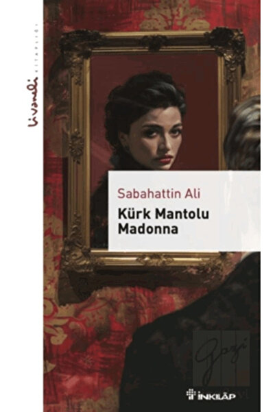 İnkılap Kitabevi Kürk Mantolu Madonna Livaneli Kitaplığı