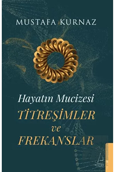 Destek Yayınları Hayatın Mucizesi Titreşimler ve Frekanslar