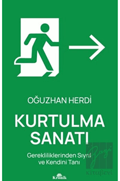 Kronik Kitap Kurtulma Sanatı - Oğuzhan Herdi ( Ücretsiz Kargo )