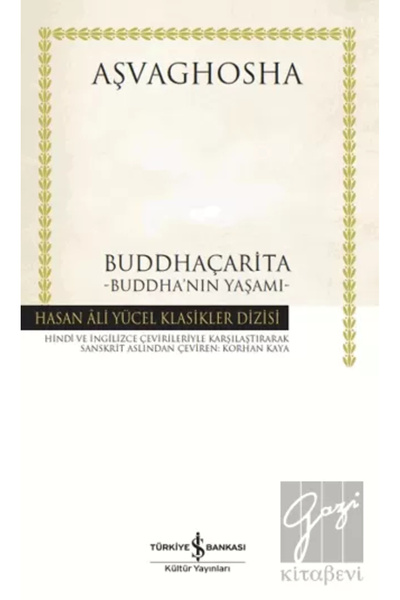 TÜRKİYE İŞ BANKASI KÜLTÜR YAYINLARI Buddhaçarita - Buddha'nın Yaşamı Kolektif
