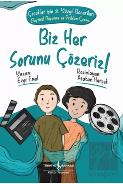 TÜRKİYE İŞ BANKASI KÜLTÜR YAYINLARI Biz Her Sorunu Çözeriz! - Çocuklar İçin 2...