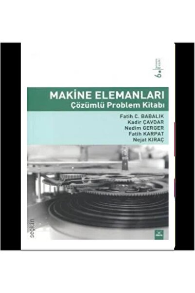 Genel Markalar Makine Elemanları Çözümlü Problem Kitabı