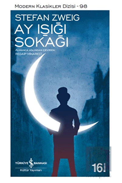 TÜRKİYE İŞ BANKASI KÜLTÜR YAYINLARI Ay Işığı Sokağı - Stefan Zweig