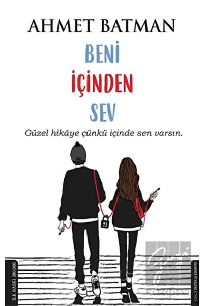 Destek Yayınları Beni Içinden Sev-ahmet Batman