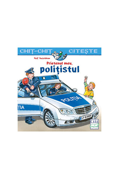 Editura Casa Carte pentru copii - Prietenul meu, politistul