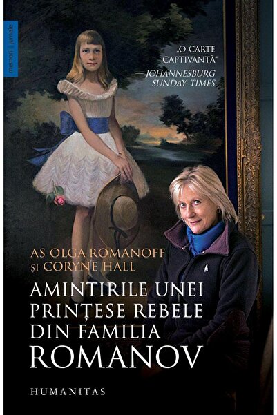 Editura Humanitas Amintirile unei printese rebele din familia Romano