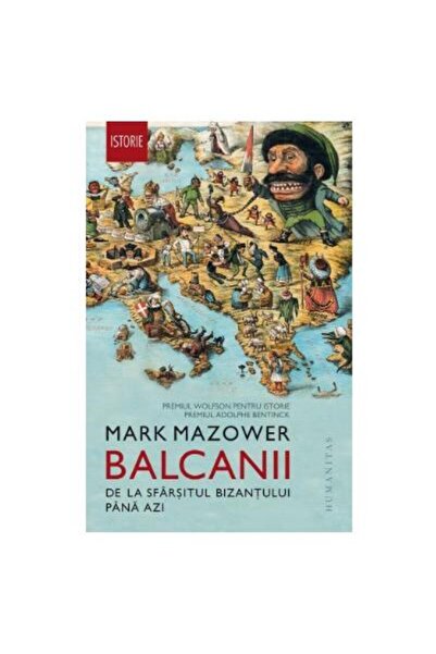 Editura Humanitas Balcanii. De la sfarsitul Bizantului pana azi, Mar