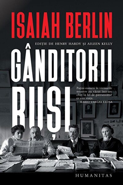 Editura Humanitas Ganditorii rusi, Isaiah Berlin