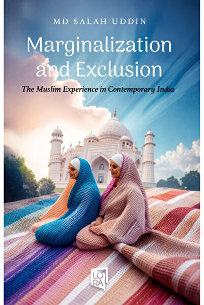 Lora Yayıncılık MD Salah Uddin - Marginalization and Exclusion