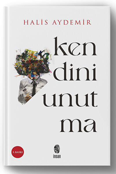 İnsan ve Hayat Kitaplığı Kendini Unutma