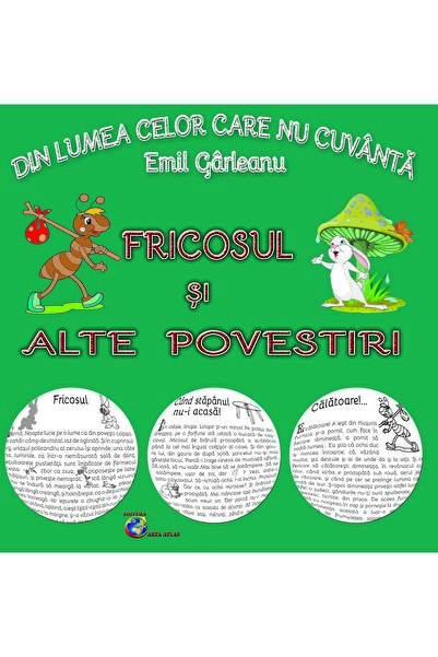 CKE DIN LUMEA CELOR CARE NU CUVÂNTĂ. FRICOSUL ȘI ALTE POVESTIRI - Emil Garleanu