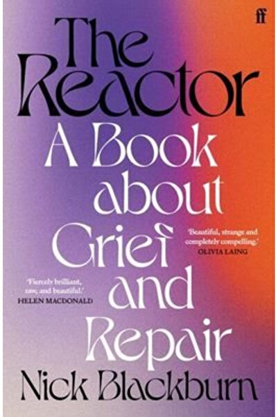 FABER & FABER Reactor: A Book about Grief and Repair