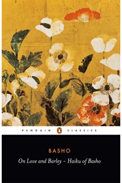 PENGUİN Despre dragoste și orz: Haiku-ul din Basho