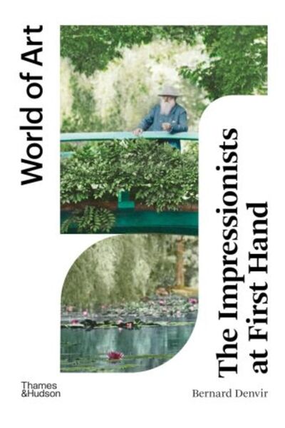 Thames & Hudson Impressionists at First Hand (World of Art)