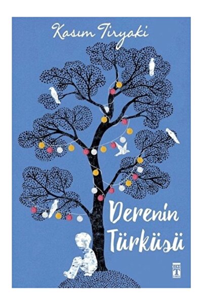 Genç Timaş Derenin Türküsü Kasım Tiryaki