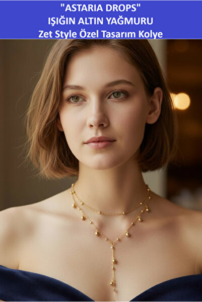 ZETCONCEPT Zet Style – ✨ Astria Drops – Işığın Altın Yağmuru - Özel Tasarım K...