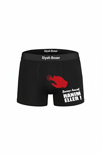 HediyeMania Burayı Ancak Hanım Eller Tasarım Baskılı Espirili Siyah Erkek Boxer