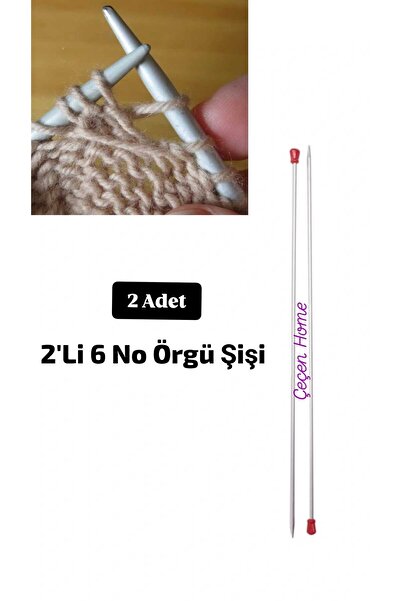 ÇEÇEN HOME 2 Adet İkili 6 Numara Örgü Şişi Örme Şişi