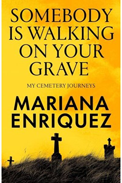 Granta Books Κάποιος περπατάει στον τάφο σου: Τα ταξίδια μου στο νεκροταφείο