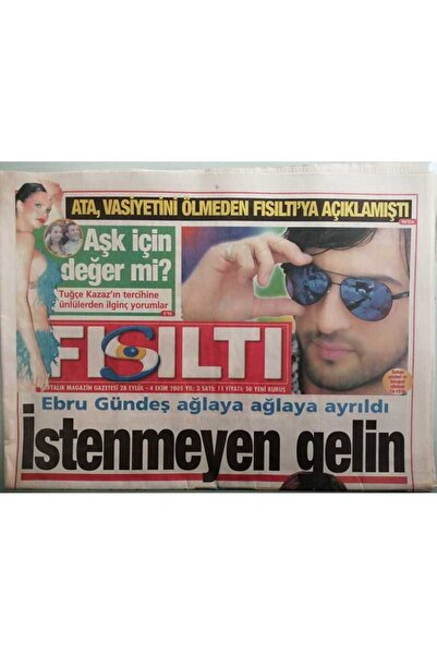 Gökçe Koleksiyon Fısıltı Gazetesi 28 Eylül-4 Ekim 2005 Tuğçe Kazazın Tercihin...