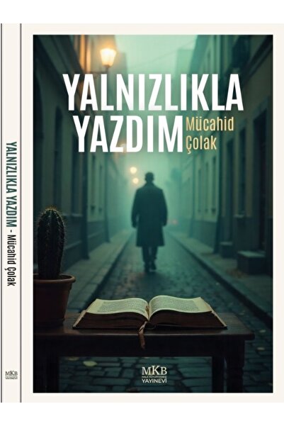 MKB HALK KÜTÜPHANESİ YAYINEVİ Yalnızlıkla Yazdım
