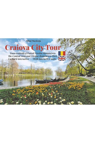 Editura Argonaut Craiova City Tour. The Central Area and Nicolae Ro