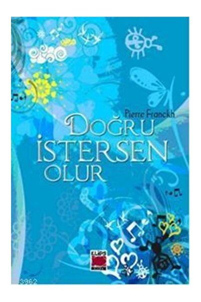 Genel Markalar Doğru İstersen Olur (Ciltli) Pierre Franckh