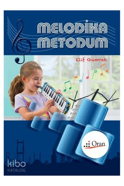 Oran Yayıncılık Melodika Metodum Elif Gümrah
