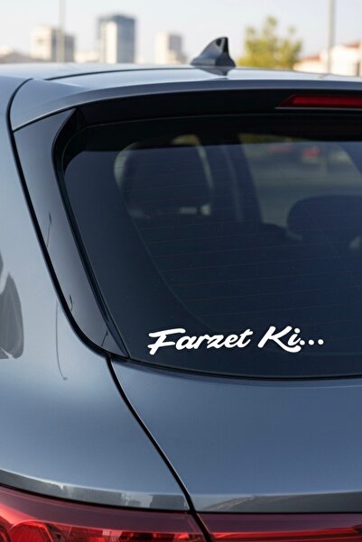 Yalıgraf Reklam Tabela Farzet Ki.. Oto Cam Sticker White Auto Sticker