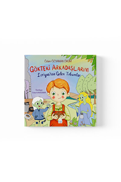 Mahlas Yayınları Özlem Özyaman Örüm - Gökteki Arkadaşlarım: Loriyus’tan Gelen Tohumlar